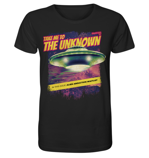 Organic Shirt "Take Me To The Unknown"