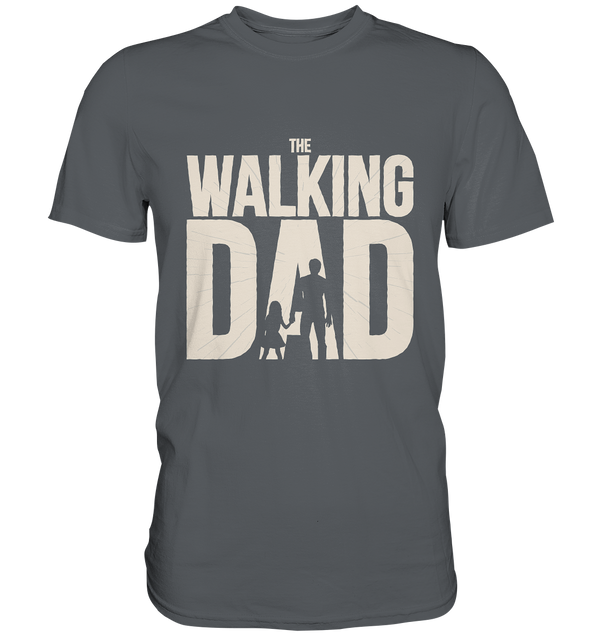 Premium Shirt "The Walking Dad"