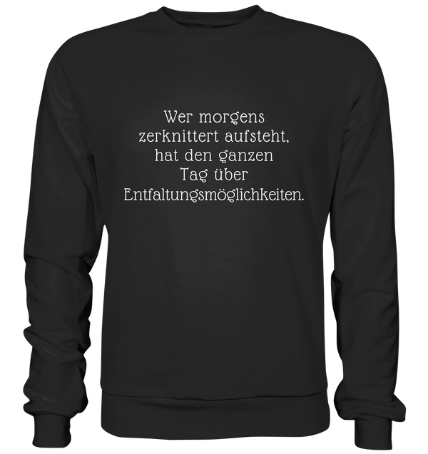 Premium Sweatshirt "Entfaltungsmöglichkeiten"