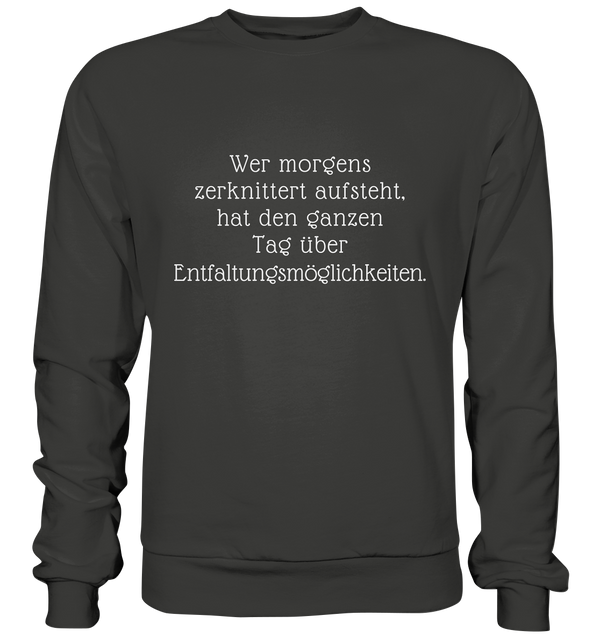 Premium Sweatshirt "Entfaltungsmöglichkeiten"