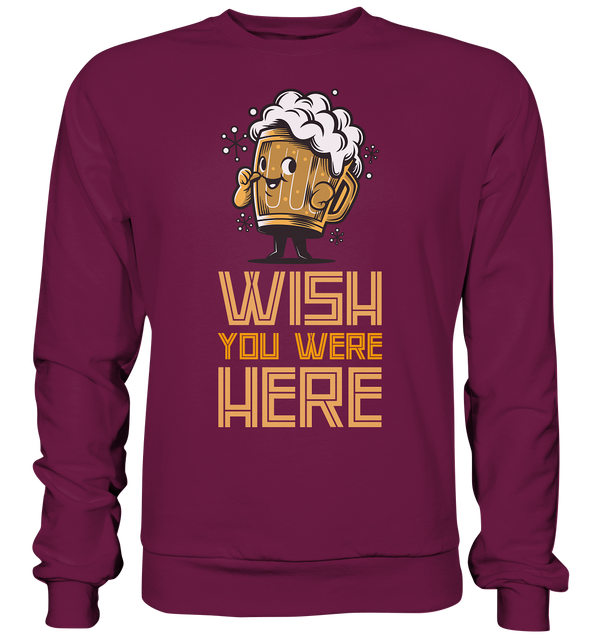 Premium Sweatshirt "Wish you were here"